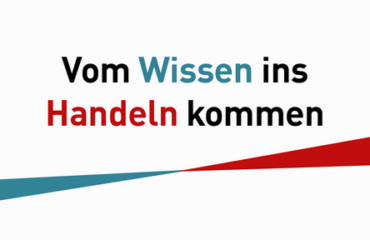 Vom Wissen ins Handeln kommen